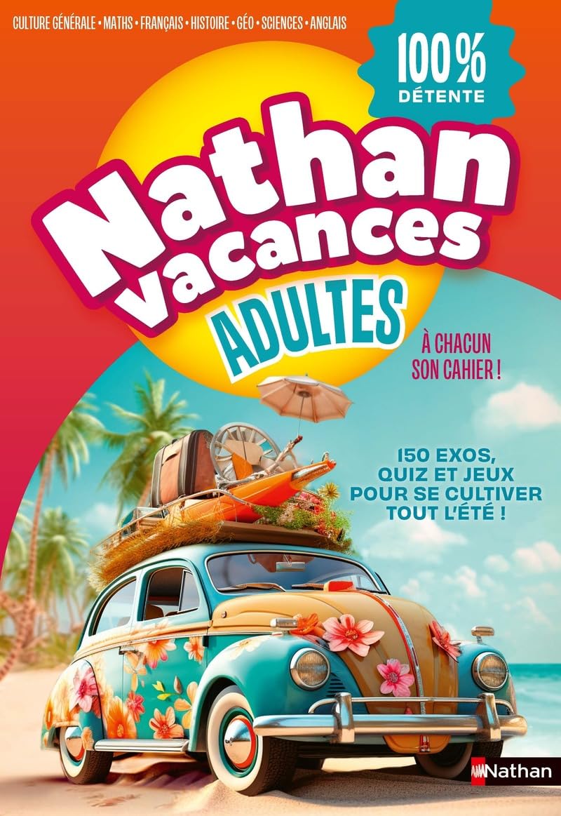 Cahier de vacances adultes 2026 - 150 jeux variés pour des moments 100% détente !
