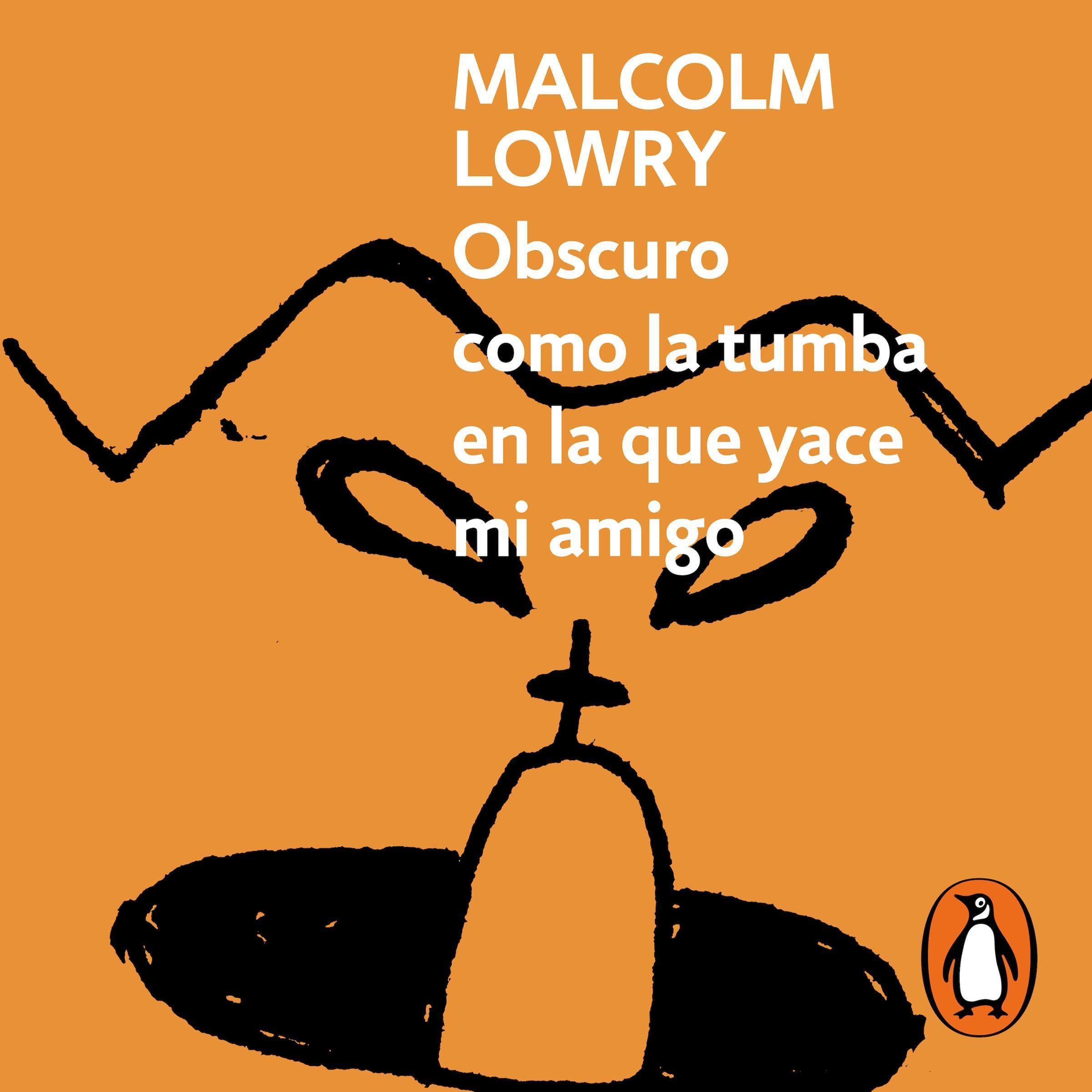 Obscuro como la tumba en la que yace mi amigo [Dark as the Grave in Which My Friend Lies]