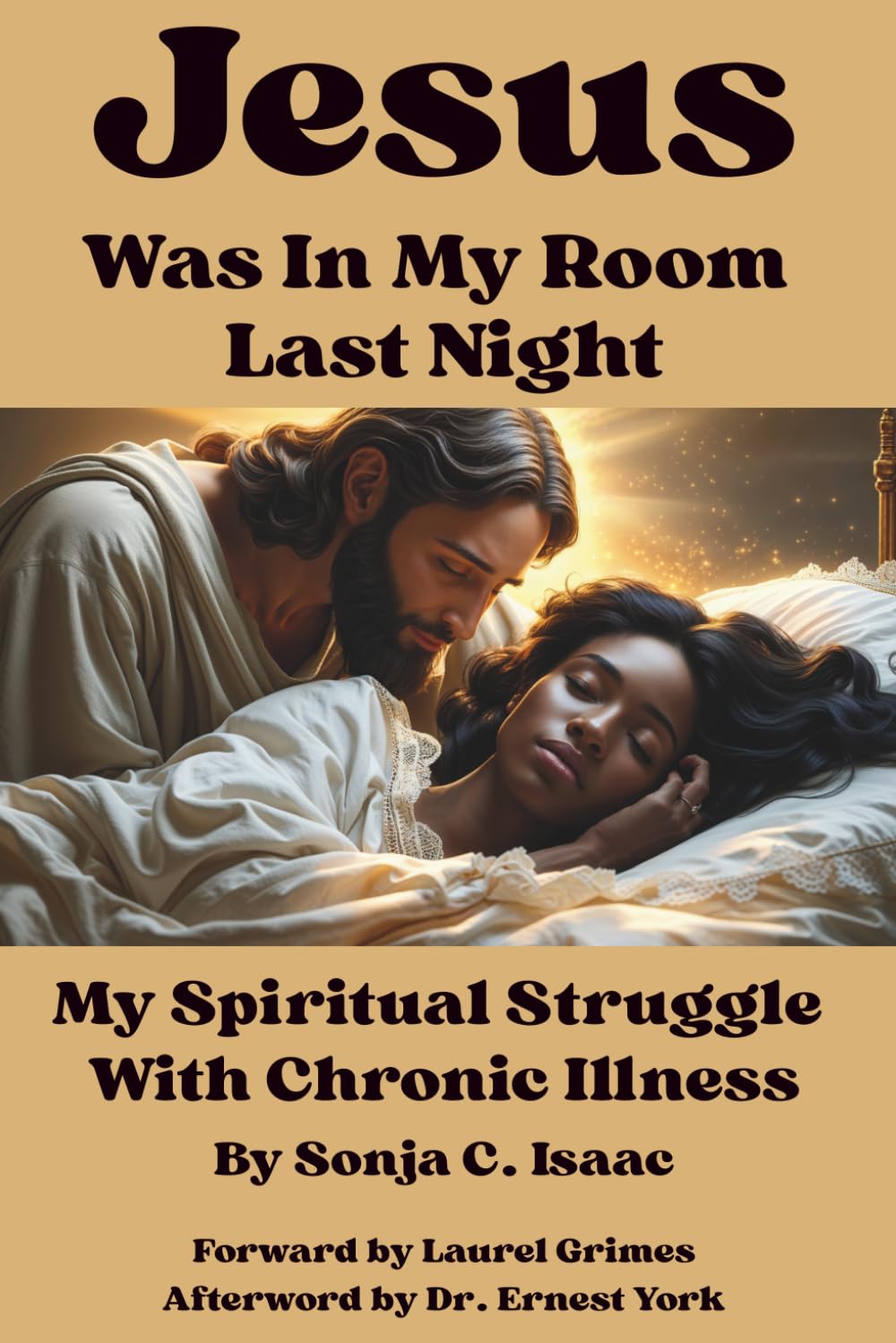 Jesus Was In My Room Last Night: My Spiritual Struggle With Chronic Illness