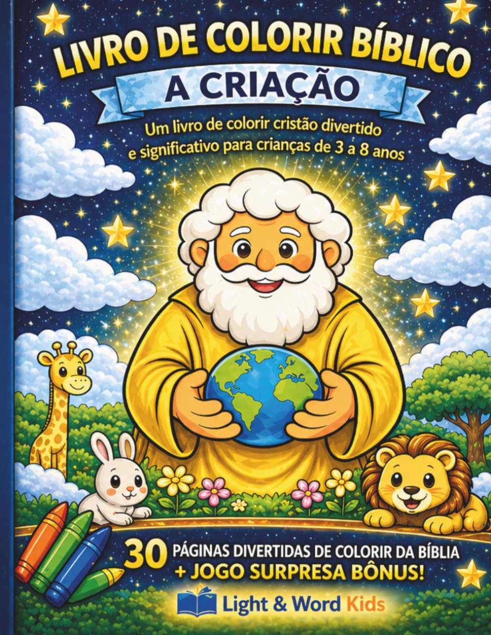 HISTÓRIAS BÍBLICAS PARA COLORIR: A CRIAÇÃO (Histórias Bíblicas para Colorir — Gênesis)