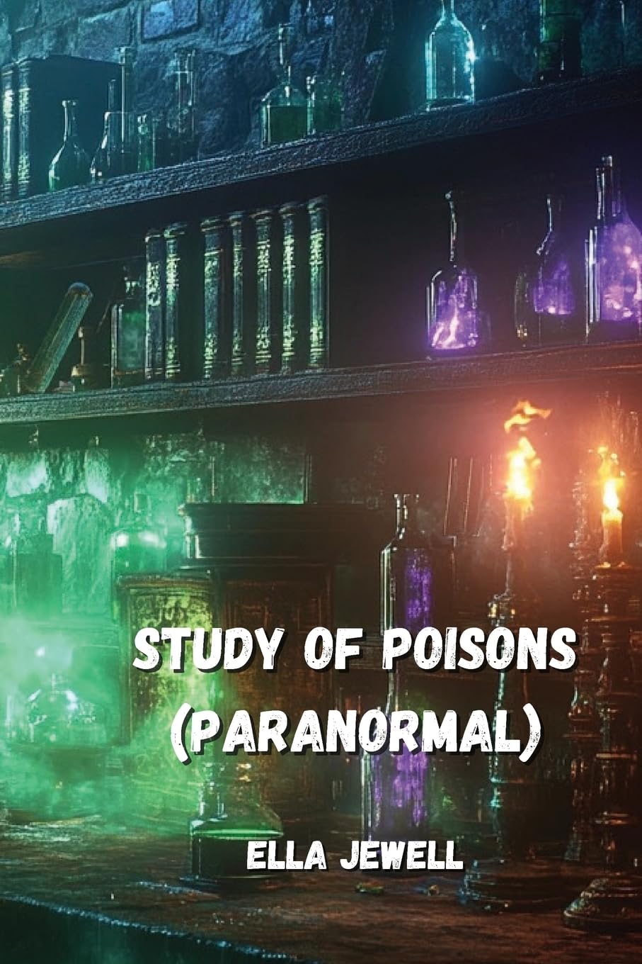Study Of Poisons (PARANORMAL)