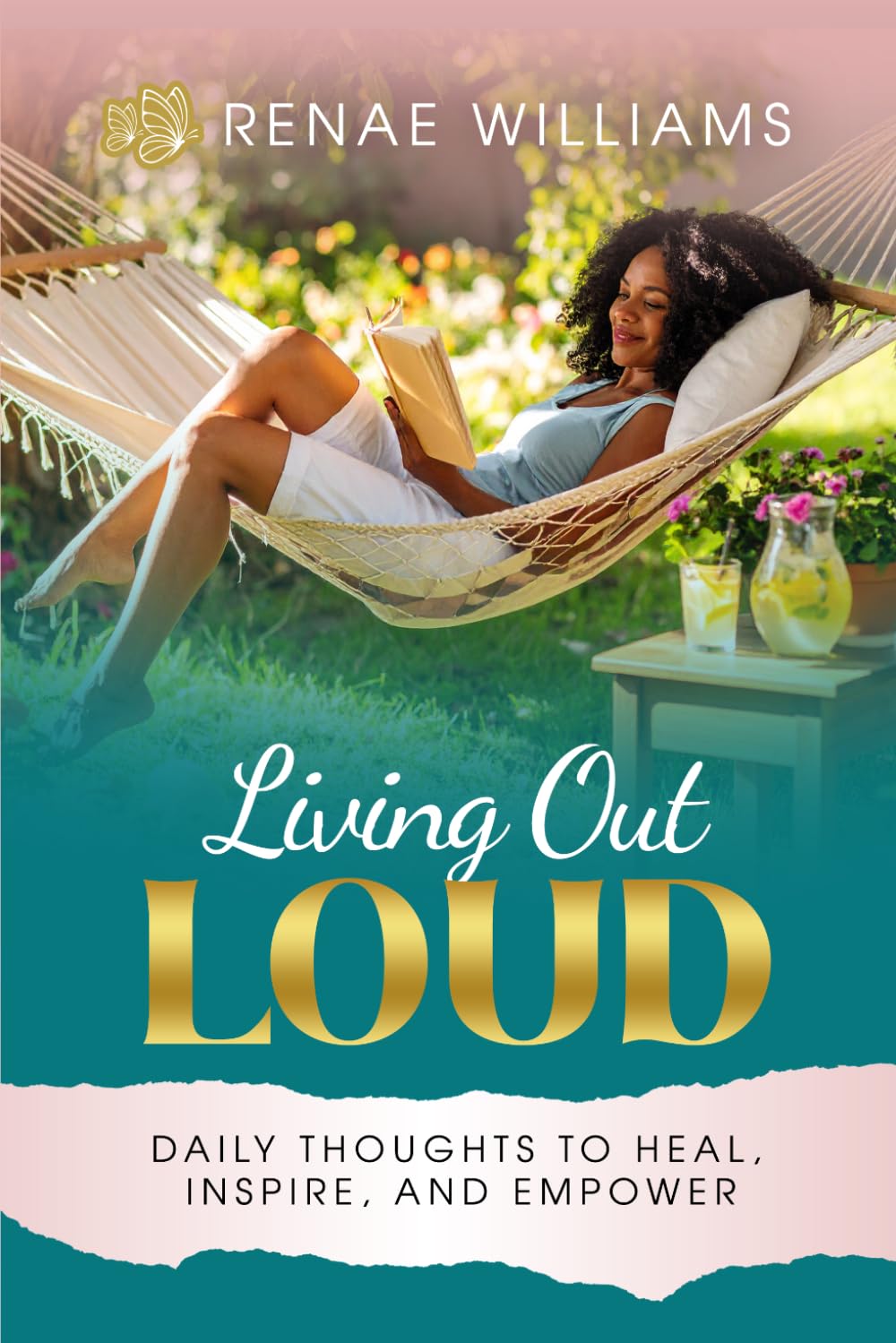Living Out Loud: Daily Thoughts To Heal, Inspire, and Empower