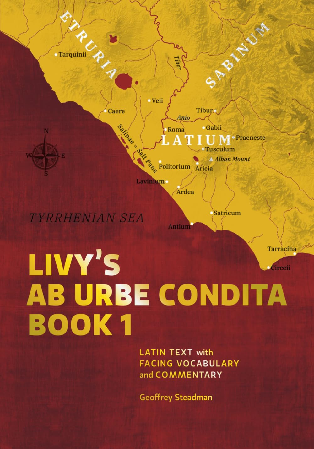 Livy's Ab Urbe Condita Book 1: Latin Text with Facing Vocabulary and Commentary