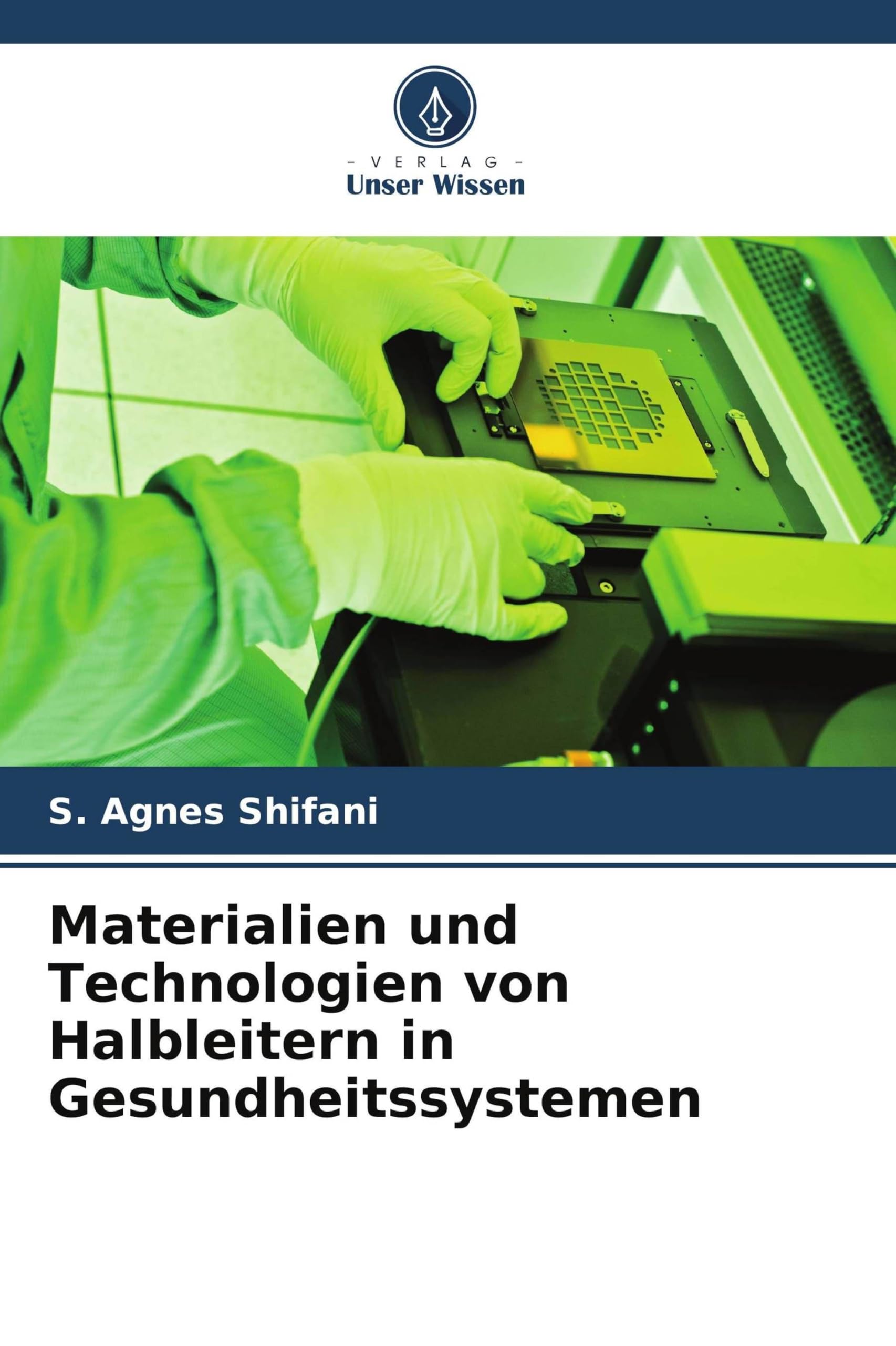 Materialien und Technologien von Halbleitern in Gesundheitssystemen