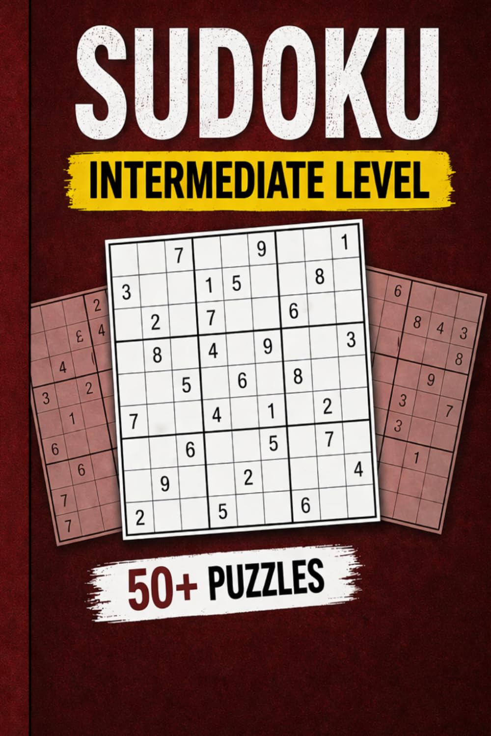 Sudoku Intermediate Level: A Relaxing Yet Challenging Collection of 50+ Sudoku Puzzles | 6 x 9 inches | 50+ puzzles with solutions | 110 pages
