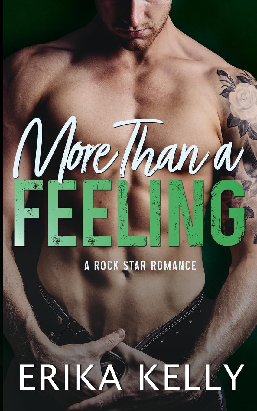 More Than a Feeling: 4 (Rock Star Romance)