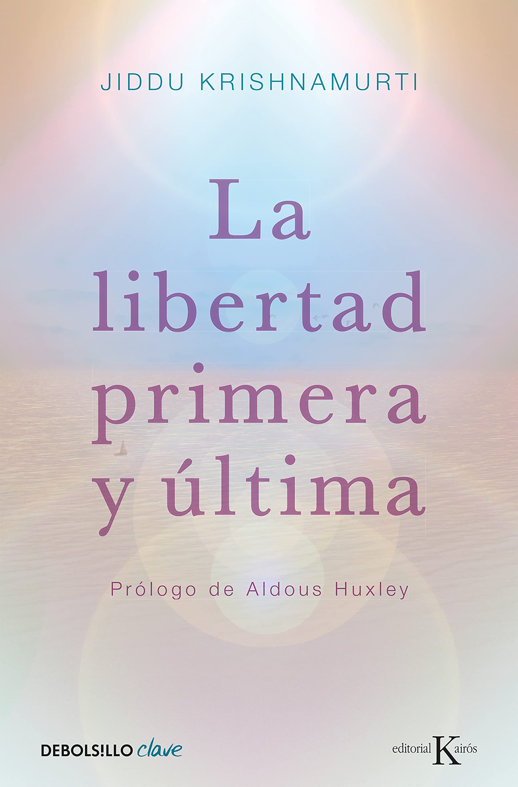 La libertad primera y última (Clave)