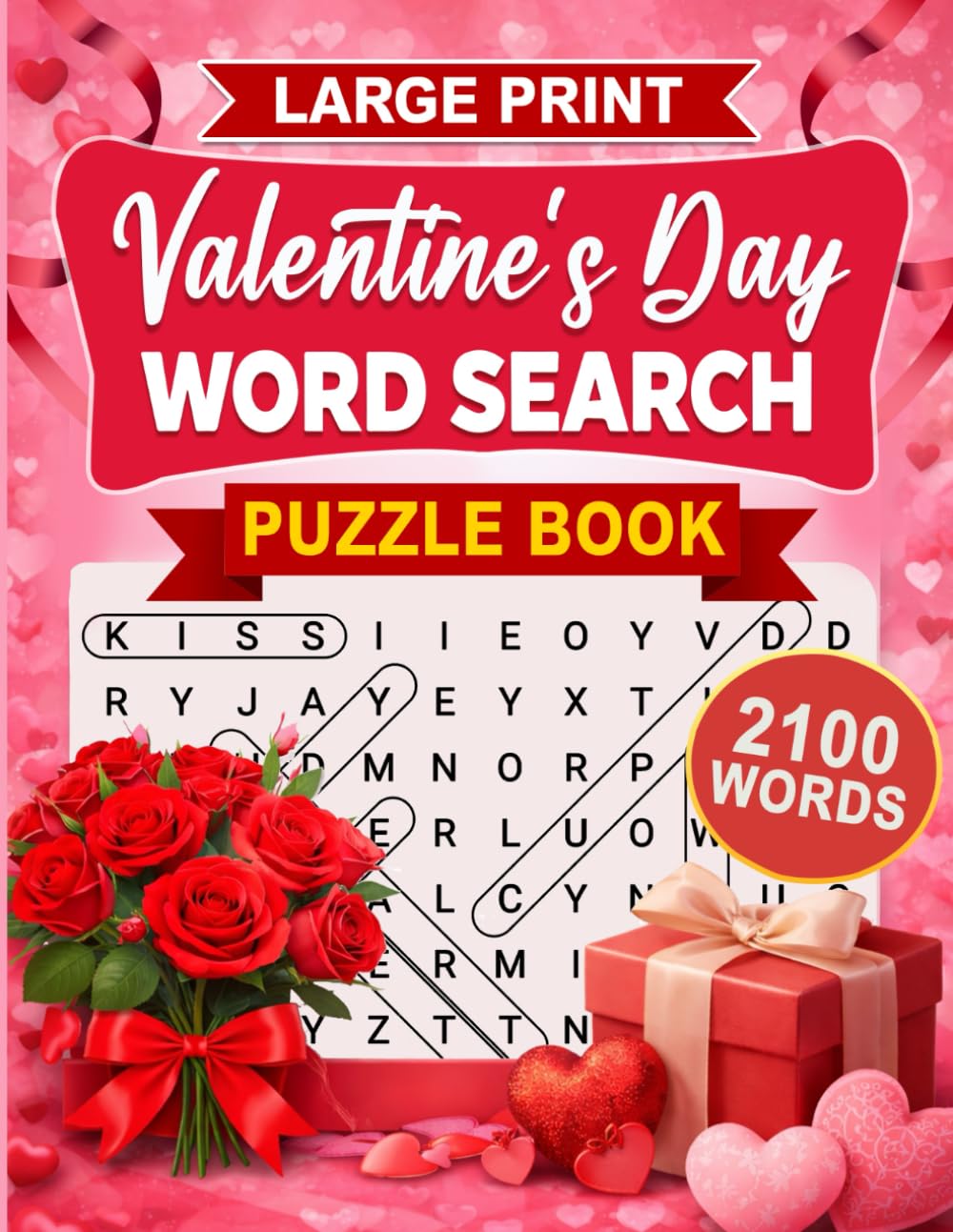 Valentine's Day Word Search Puzzle Book: 100 Love-Filled, Heartwarming Puzzles for Relaxing, Enjoyable Moments