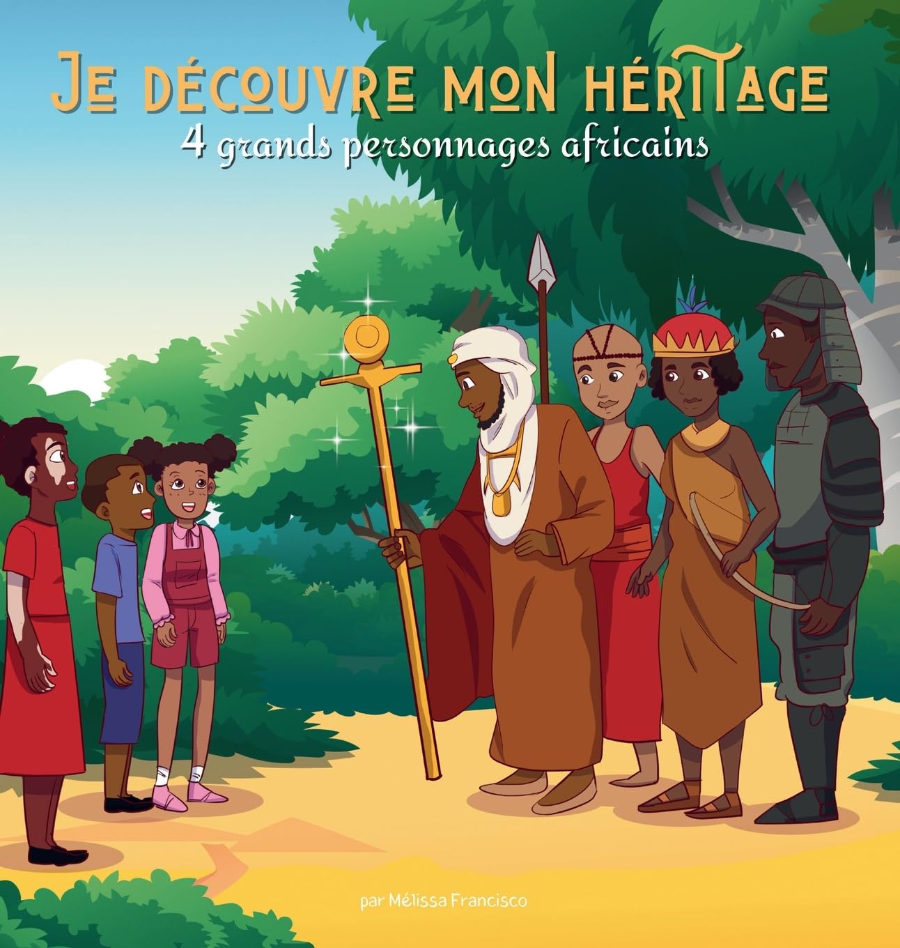 Je découvre mon héritage: 4 grands personnages africains