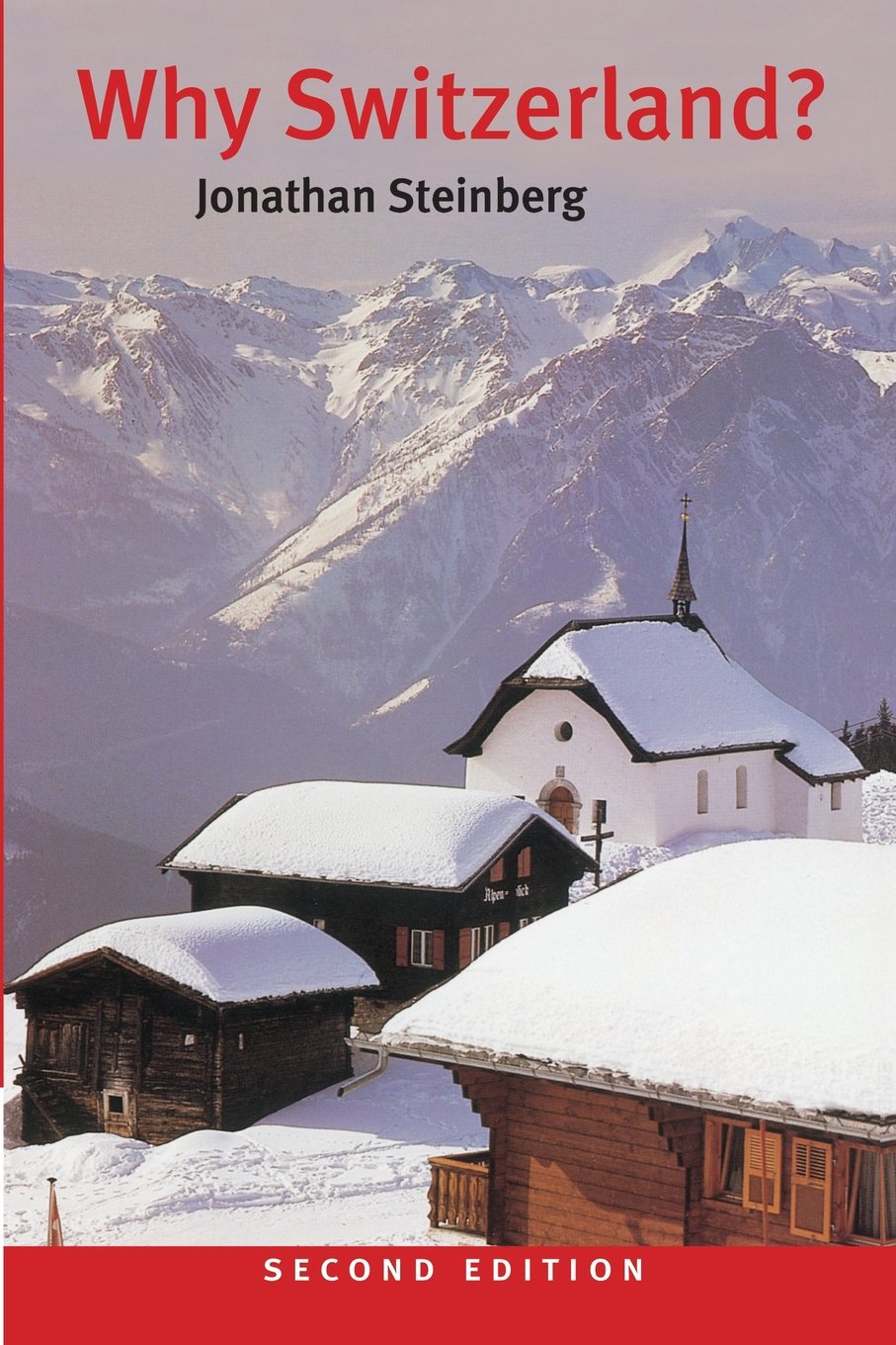 Why Switzerland? 2nd Edition 2nd Edition