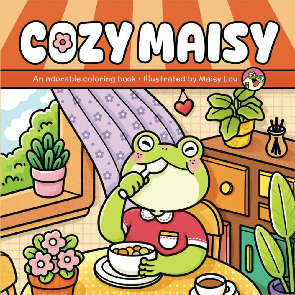 Cozy Maisy: An Adorable Coloring Book for Adults and Teens Featuring Funny and Cute Illustrations for Relaxation & Relieving Stress