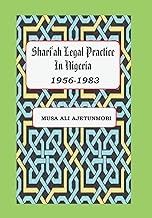 Shariah Legal Practice in Nigeria 1956-1983