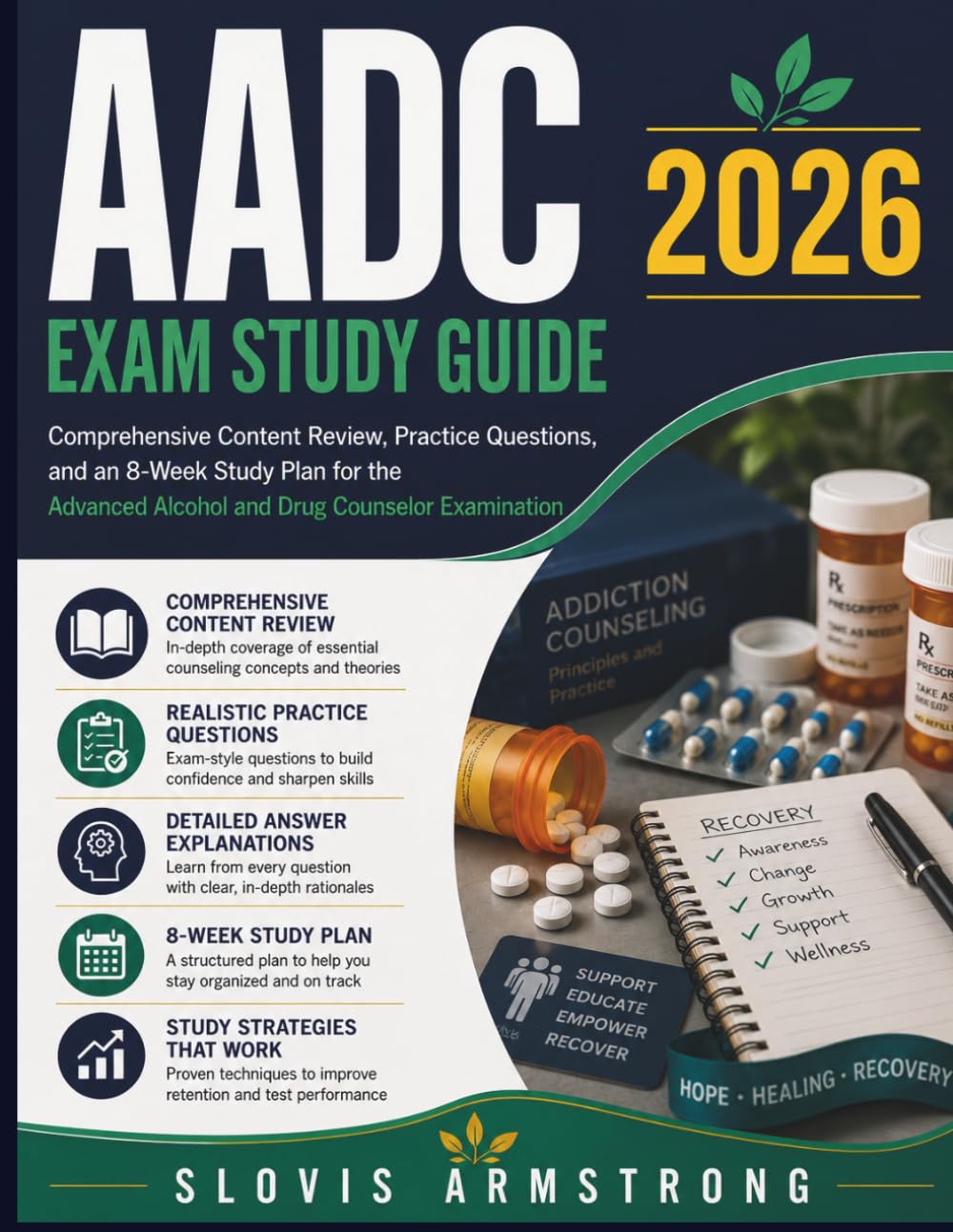AADC Exam Study Guide 2026: Comprehensive Content Review, Practice Questions, and an 8-Week Study Plan for the Advanced Alcohol and Drug Counselor Examination