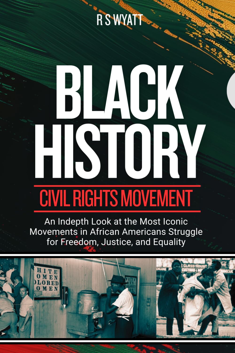 BLACK HISTORY: CIVIL RIGHTS MOVEMENT