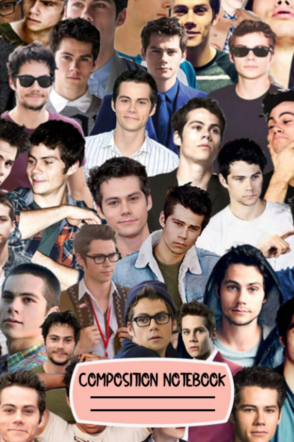 Dylan O'Brien Collage Notebook: (110 Pages, Lined, 6 x 9)