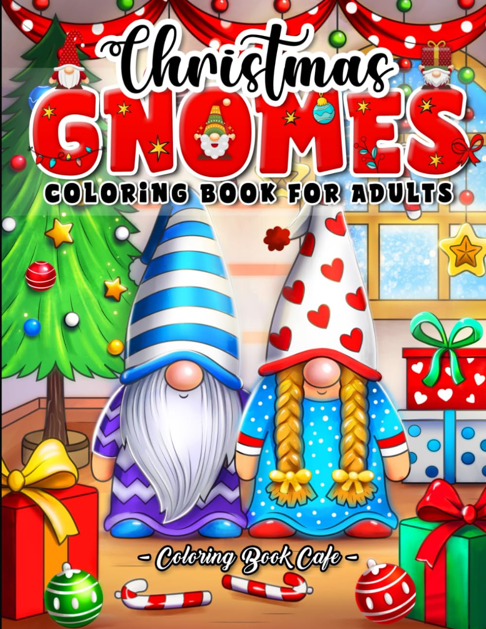 Christmas Gnomes Coloring Book for Adults: Whimsical Gnomes Designs with Cute Animals, Festive Ornaments and Cheerful Holiday Scenes