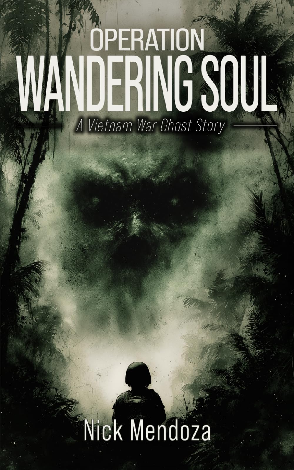 Operation Wandering Soul: A Vietnam War Ghost Story