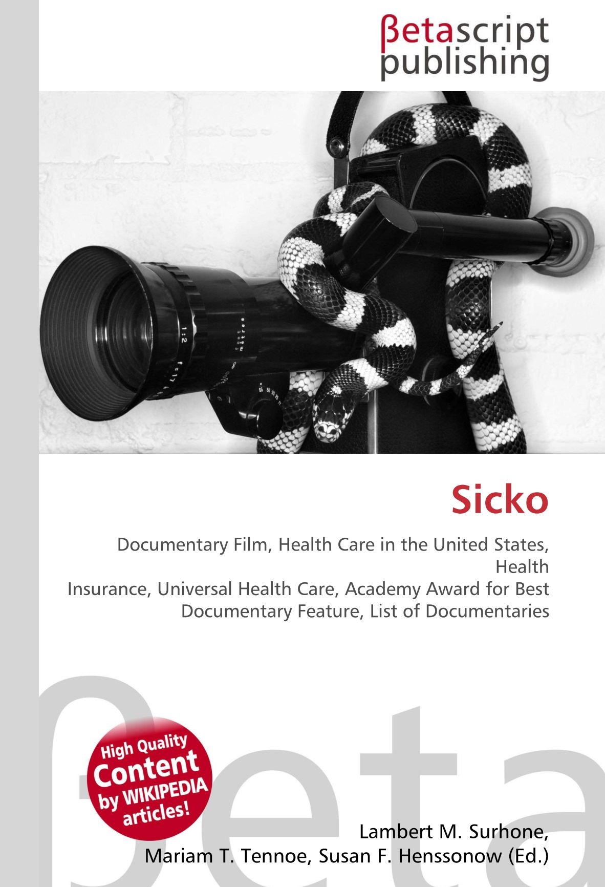 Sicko: Documentary Film, Health Care in the United States, Health Insurance, Universal Health Care, Academy Award for Best Documentary Feature, List of Documentaries