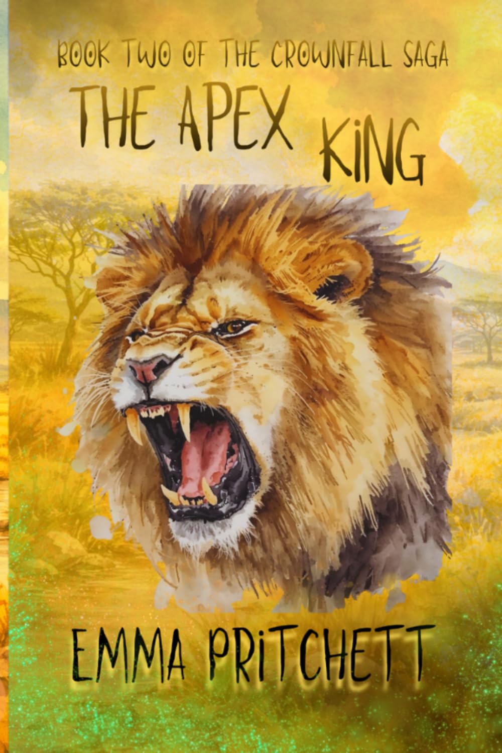 The Apex King: Book two of the Crownfall Saga