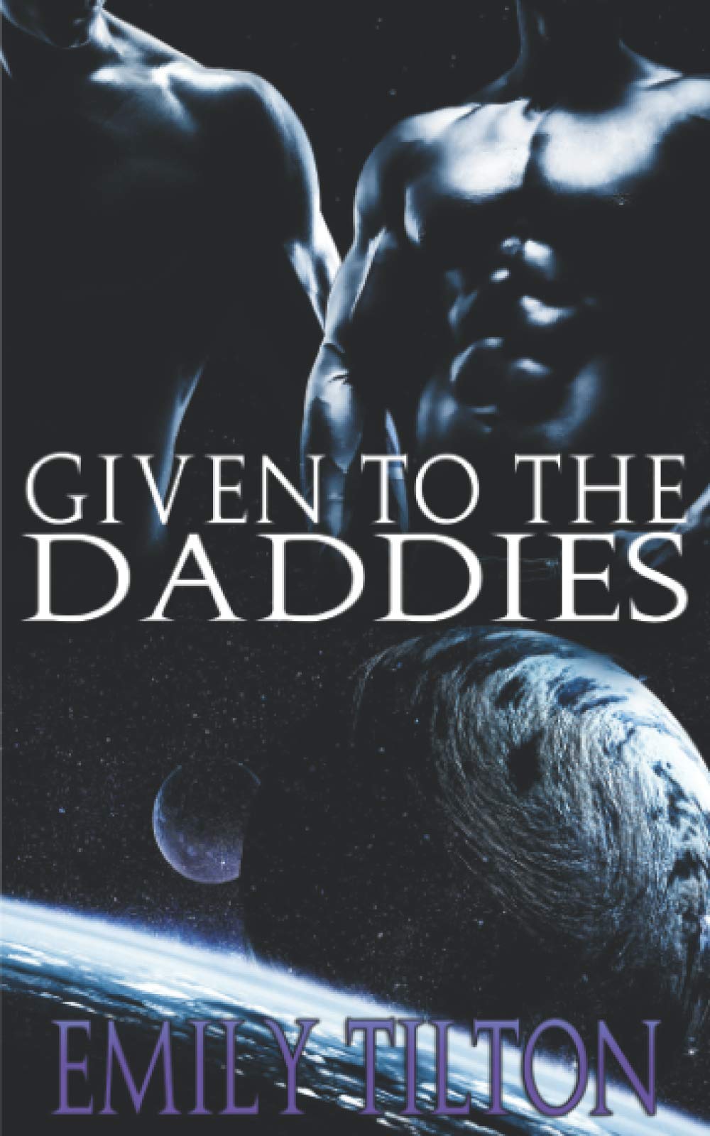 Given to the Daddies (Galactic Discipline)