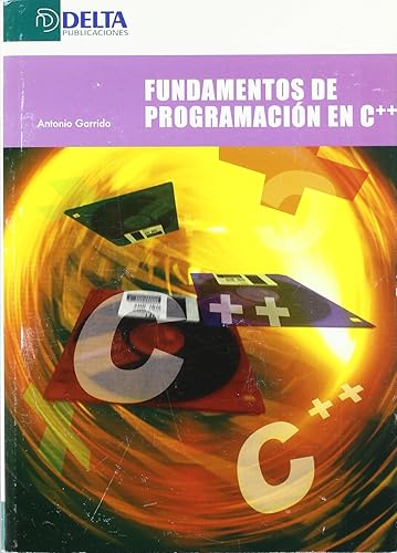 Fundamentos de programación en C++ (SIN COLECCION)