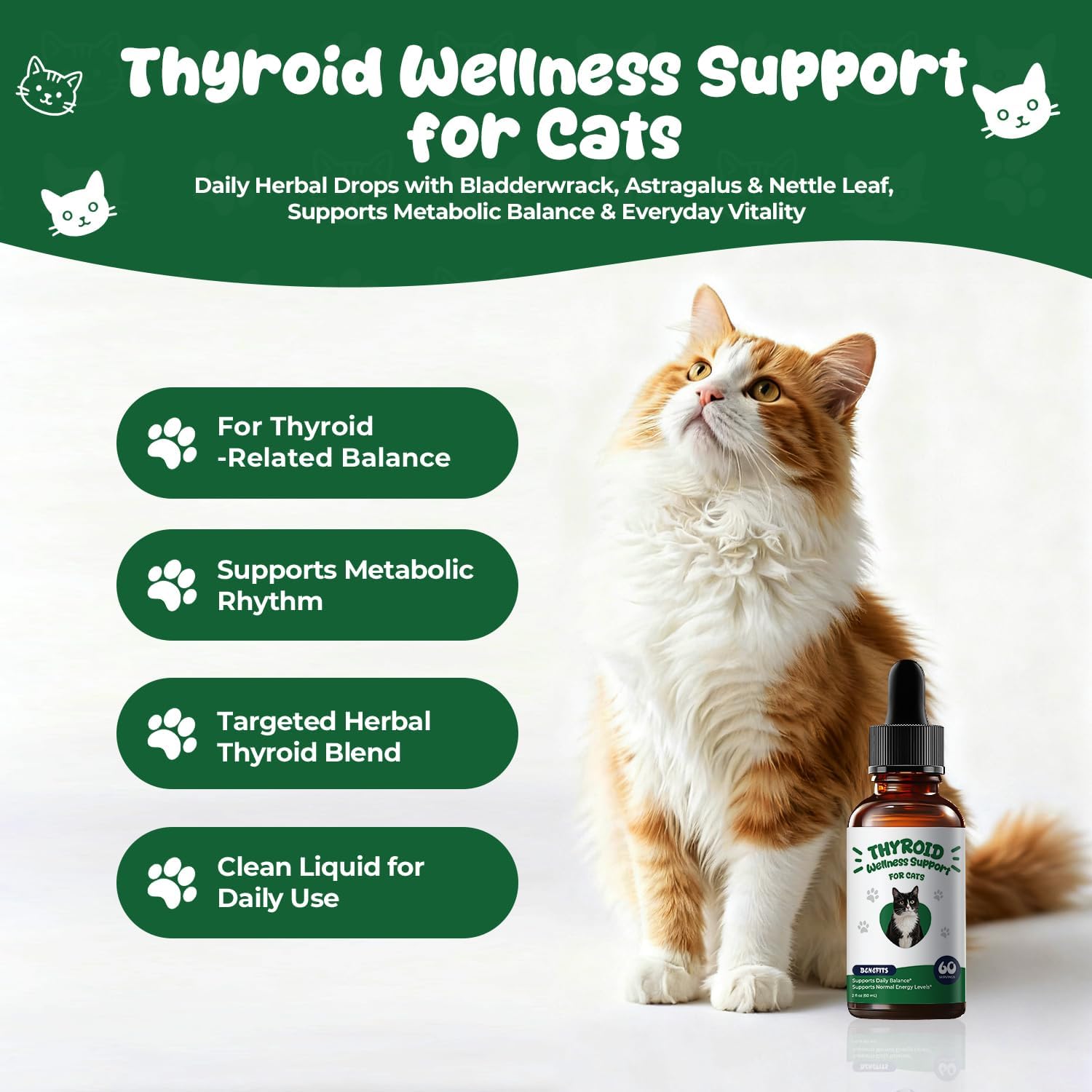 Thyroid Support for Cats, Appetite Stimulant Cat Drops & Weight Gainer, Daily Herbal Drops with Bladderwrack, Astragalus & Nettle Leaf, Supports Metabolism Balance & Everyday Vitality, 2 fl oz