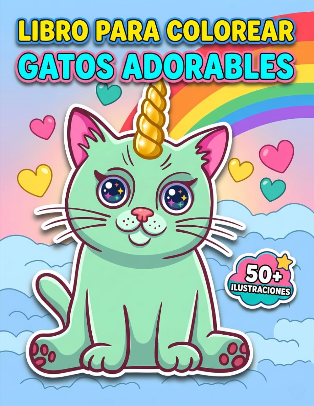 Gatos Adorables: Libro Para Colorear: Descubre 50 Hermosos Diseños Antiestrés Que Ayudan A Relajar Mentes Jóvenes Y Niños: Excelente Opción Como Regalo