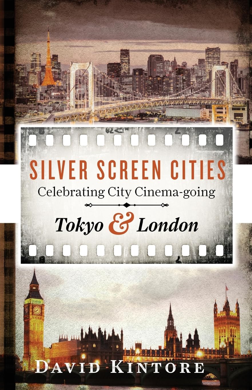 Silver Screen Cities Tokyo & London: Celebrating city cinema-going