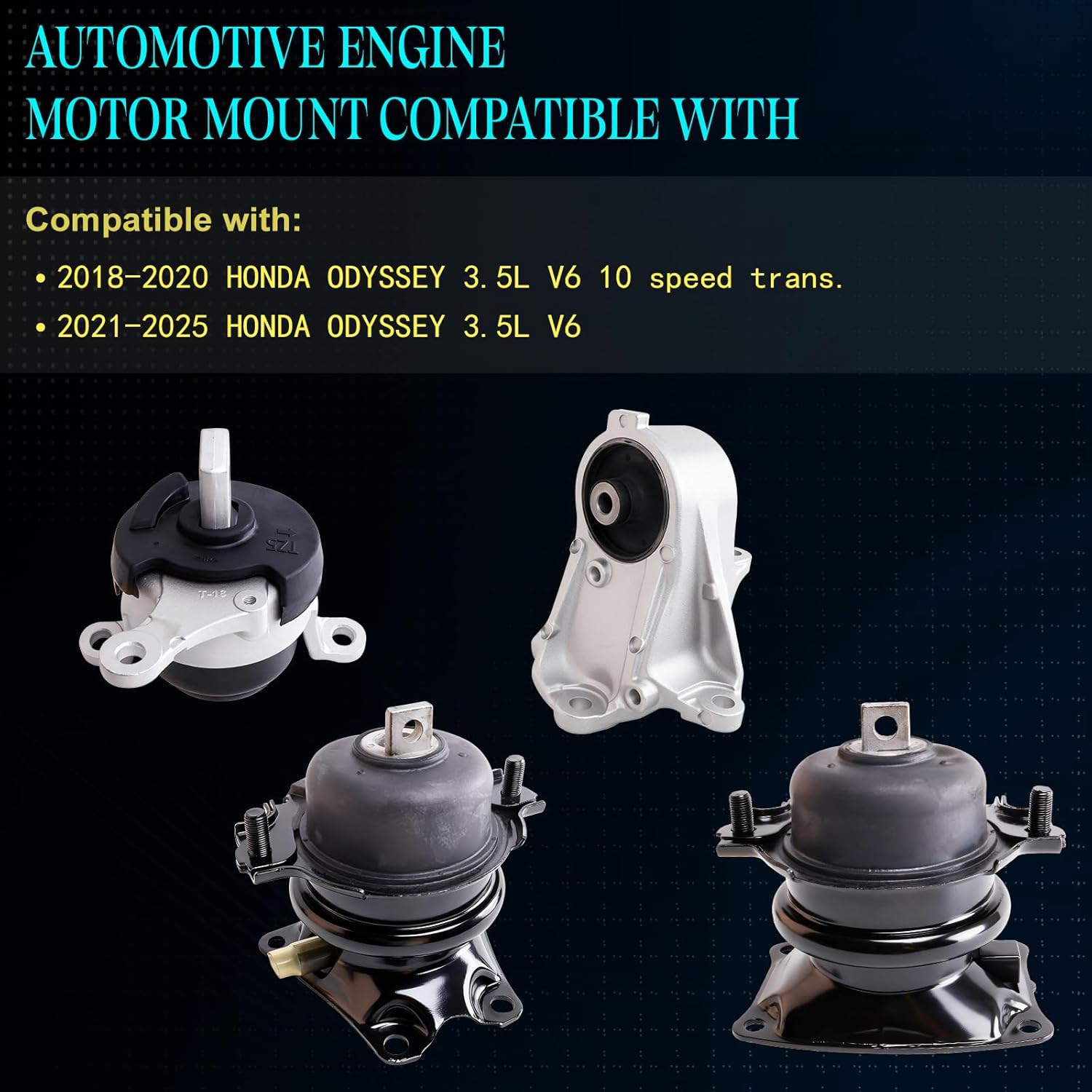 Set of 4 Engine Motor Mount Compatible with 2018-2020 Odyssey 3.5L V6 10 Speed Trans,2021-2025 Odyssey 3.5L V6,Replace for A65146EL A65147EL A65093 A65154
