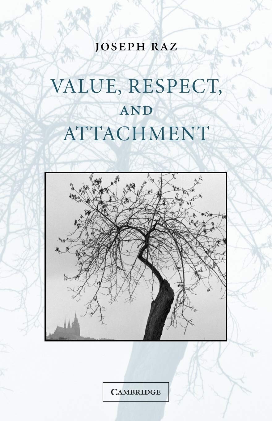 Value, Respect, and Attachment (The Seeley Lectures, Series Number 4)