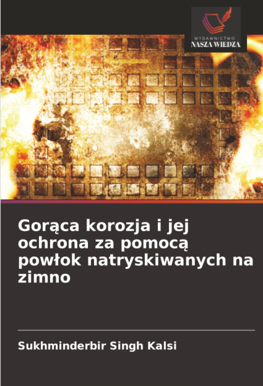 Gorąca korozja i jej ochrona za pomocą powlok natryskiwanych na zimno