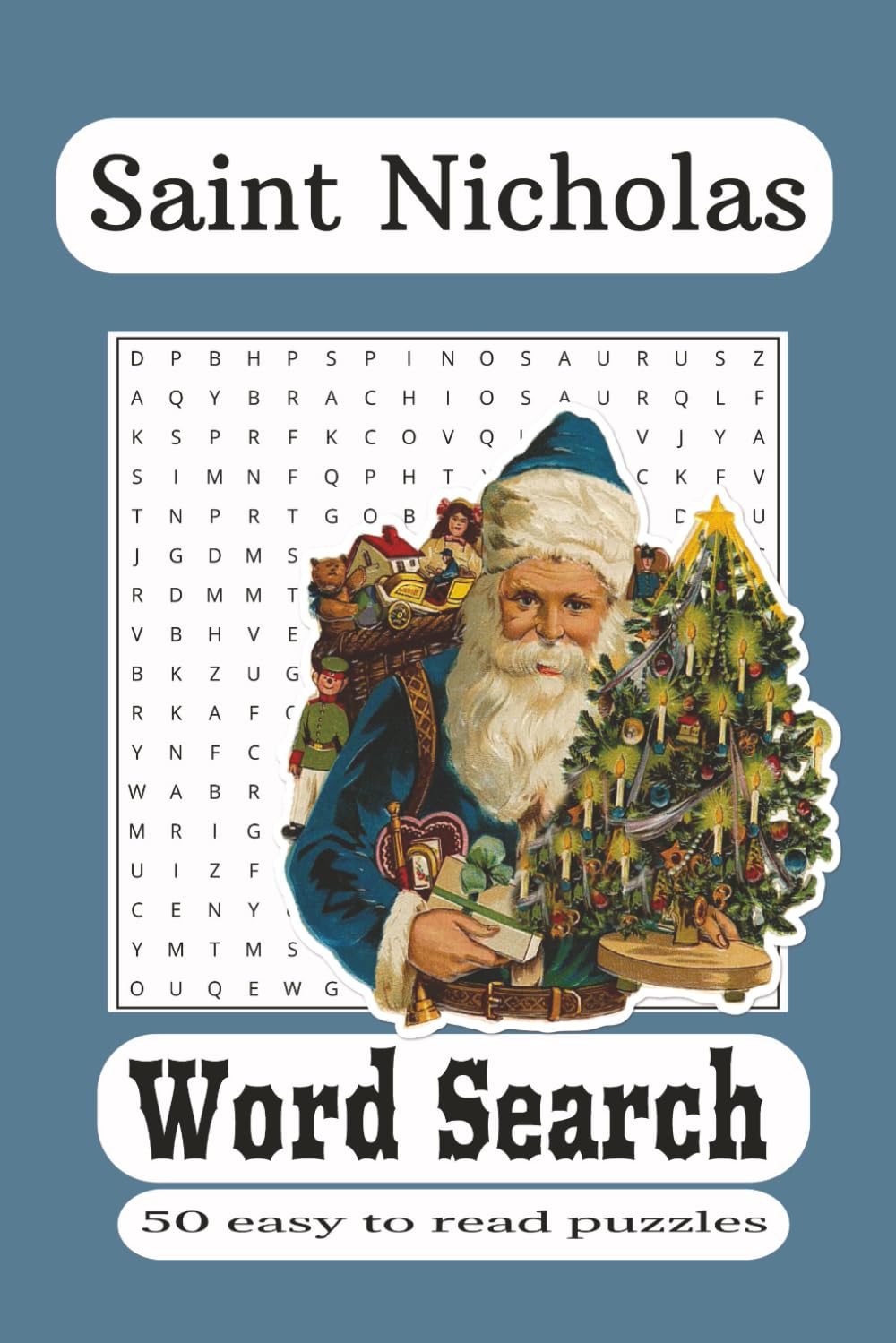 Saint Nicholas Word Search Book: Saint Nicholas Word Search Book about Saint Nicholas, Saint Nicholas and the Christmas Tradition, Saint Nick, ... puzzles for Holidays, Gifts, Leisure Time