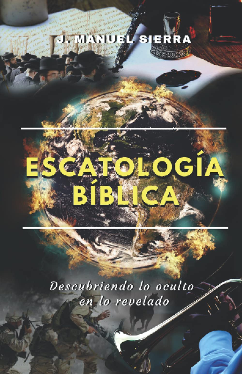 Amazon.com: Escatología Bíblica: Descubriendo lo oculto en lo revelado ...
