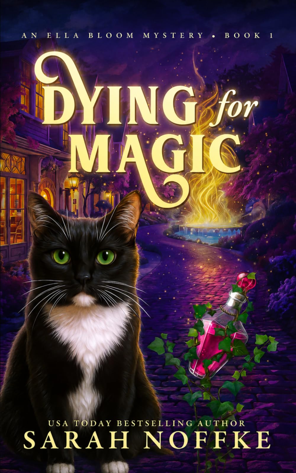Dying For Magic: A Paranormal Cozy Mystery: 1 (Ella Bloom Mysteries)
