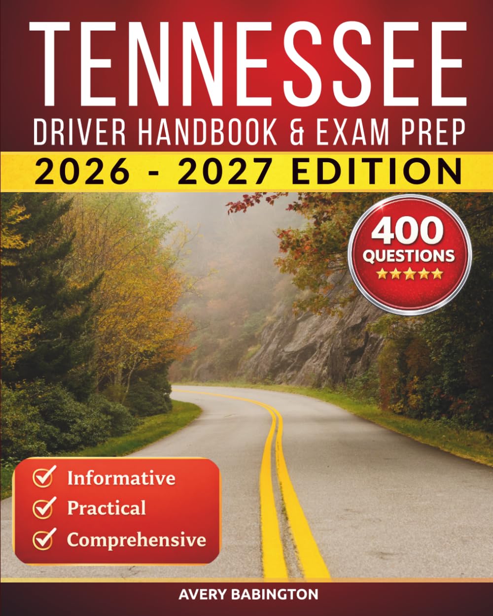 Tennessee Driver Handbook & Exam Prep: 400 Practice Questions, Road Signs Guide & Complete Study Manual for the Tennessee DMV Permit Test (U.S. DMV Exam Guide 2026-2027)