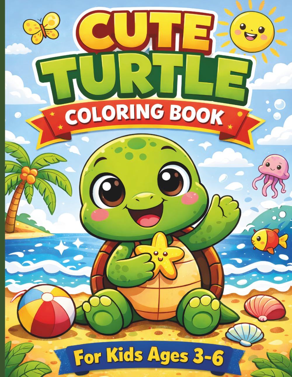 Turtle Coloring Book for Kids Ages 3–6: Fun and Easy Cute Turtle Designs for Toddlers | Big Simple Pages for Coloring