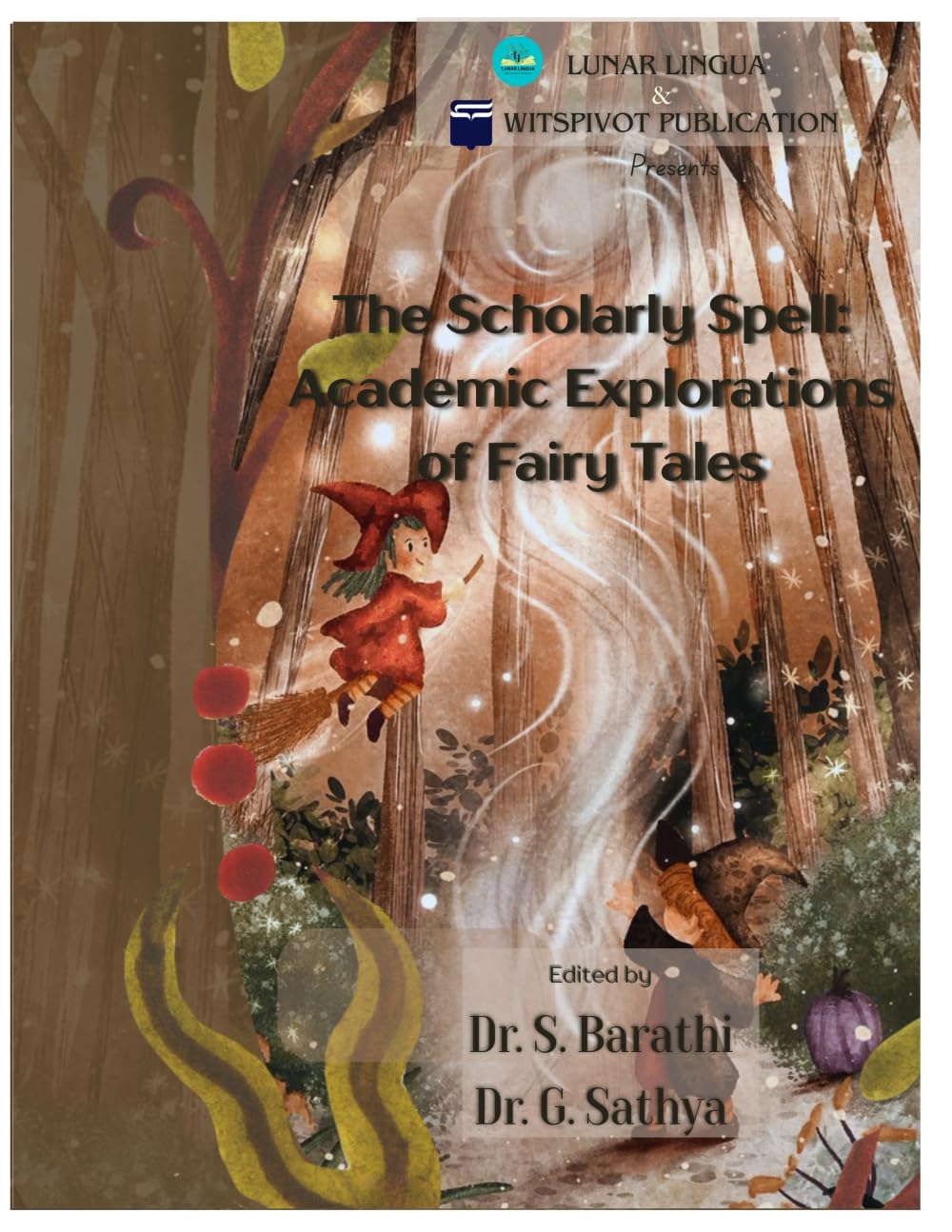 The Scholarly Spell: Academic Explorations of Fairy Tales