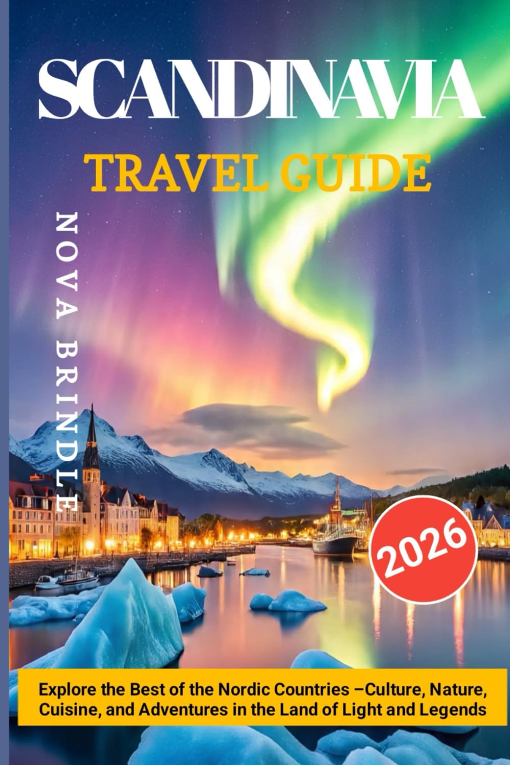 SCANDINAVIA TRAVEL GUIDE 2026