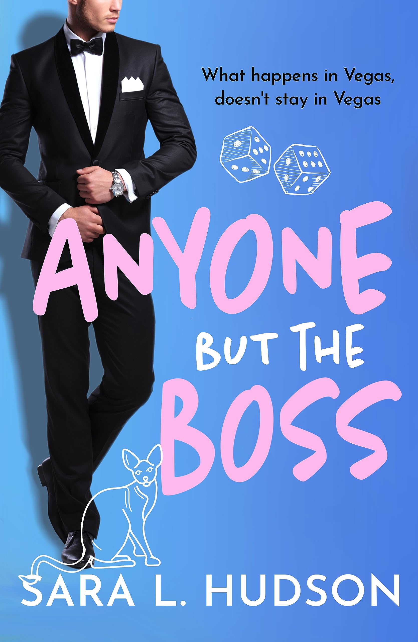 Anyone But The Boss: A sexy, glamorous, enemies-to-lovers billionaire romance for 2023 (Anyone But You Series Book 2)