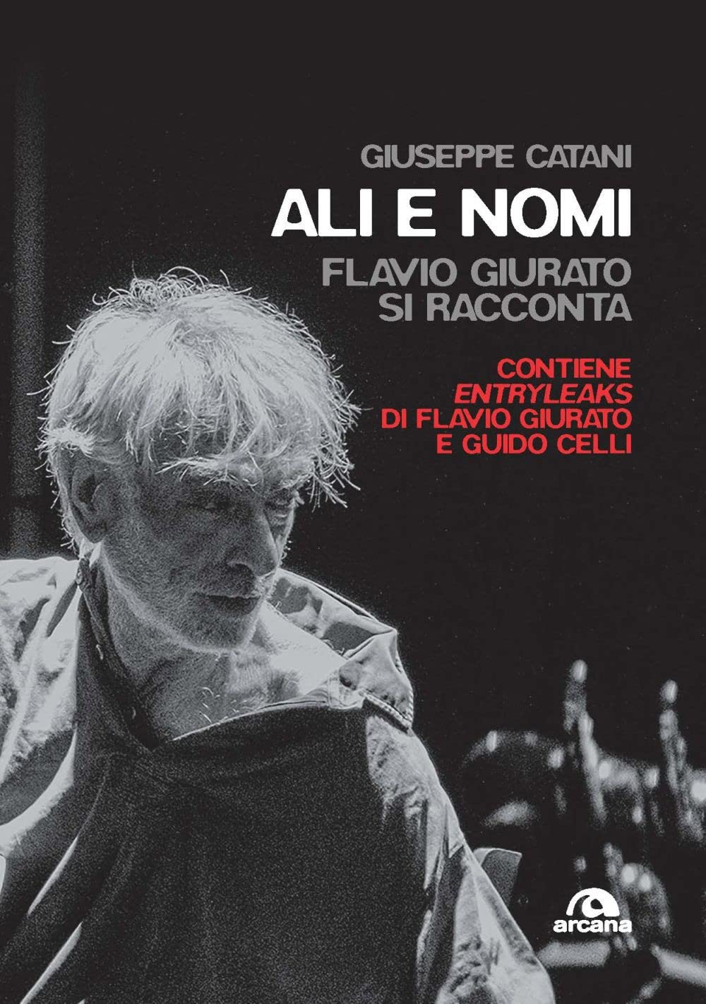Ali E Nomi. Flavio Giurato Si Racconta - 4