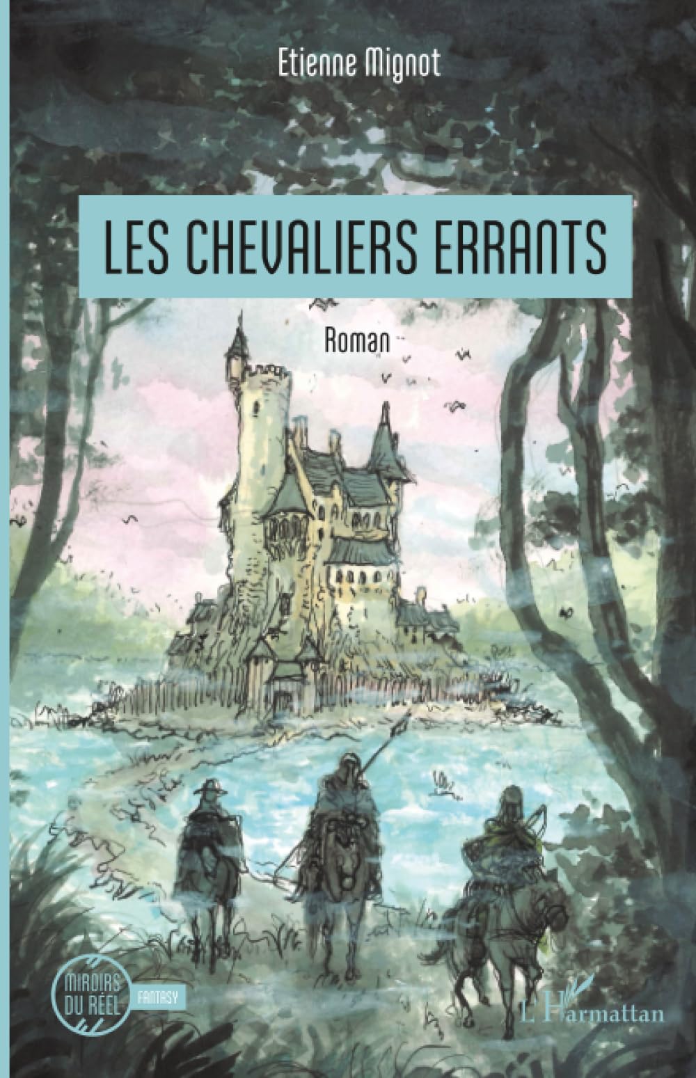 Les chevaliers errants (Miroirs Du Réel)