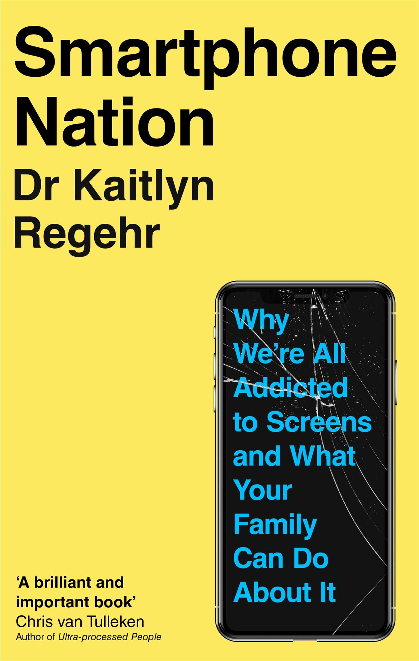 Smartphone Nation: Why We're All Addicted to Screens and What Your Family Can Do About It (English Edition)