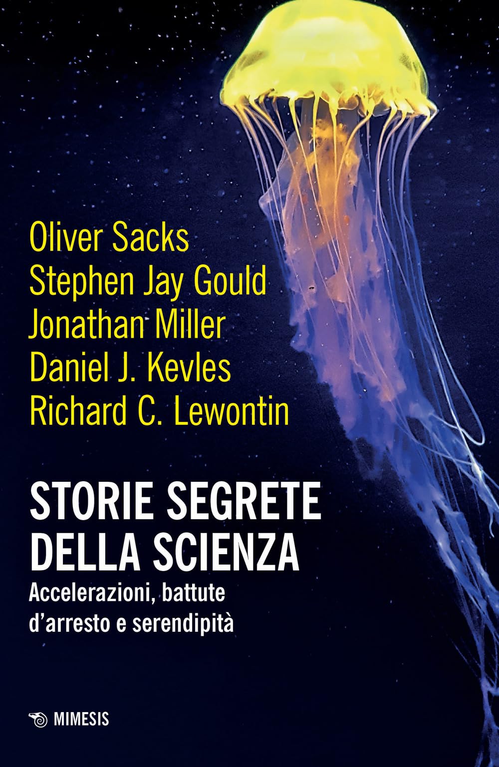 Storie Segrete Della Scienza. Accelerazioni, Battute D'arresto E Serendipità - 4