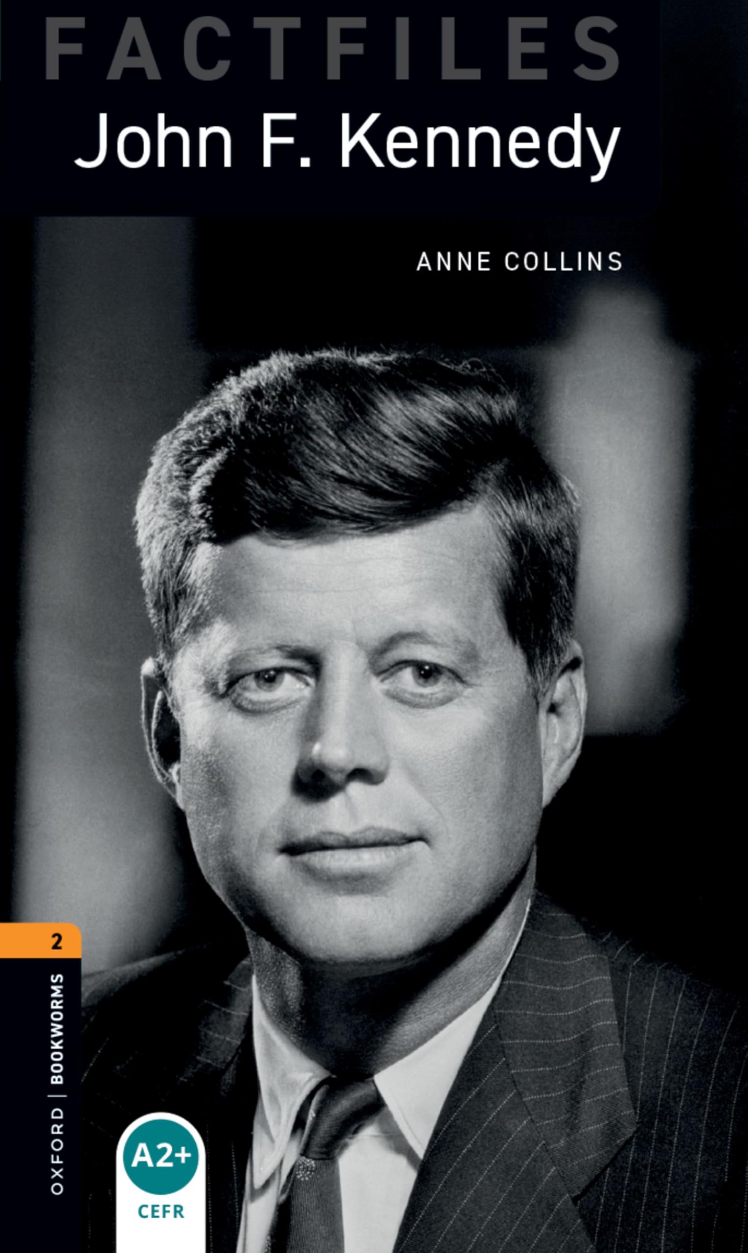 Buy Oxford Bookworms Library Factfiles: Level 2:: John F. Kennedy — BookShops.in