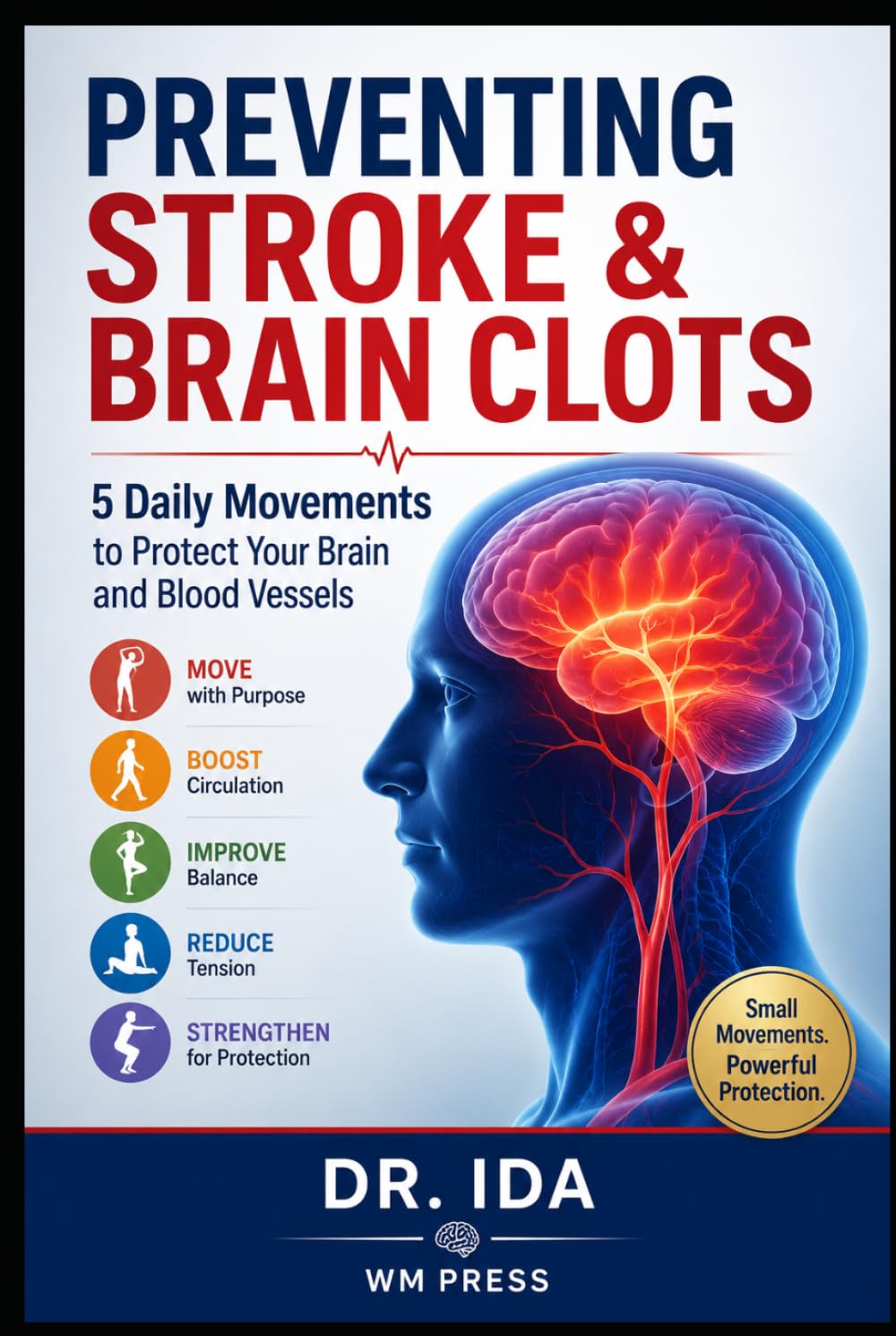 Preventing Stroke Brain Clots 5 Daily Movements to Protect Your Brain and Blood Vessels
