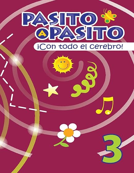 Pasito a Pasito ¡Con Todo el Cerebro! 3 )