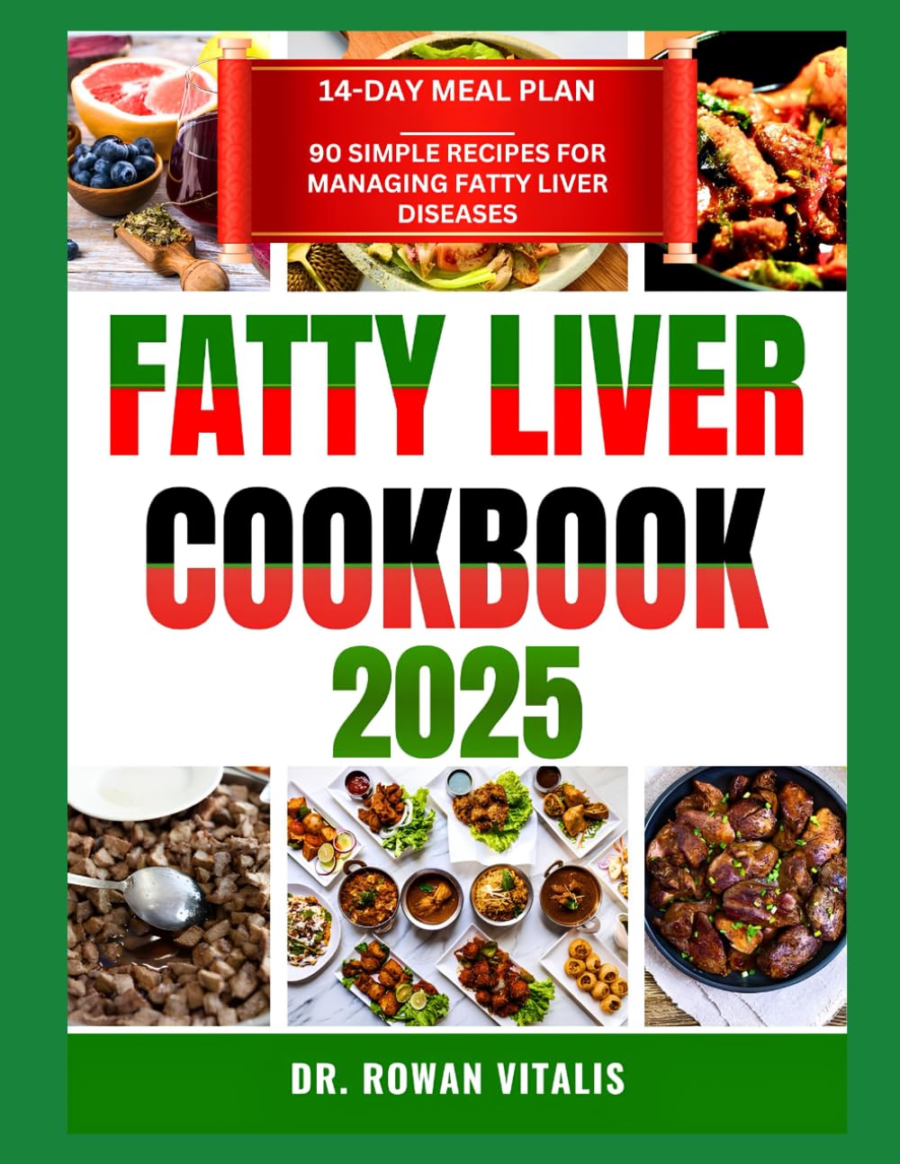 FATTY LIVER COOKBOOK 2025