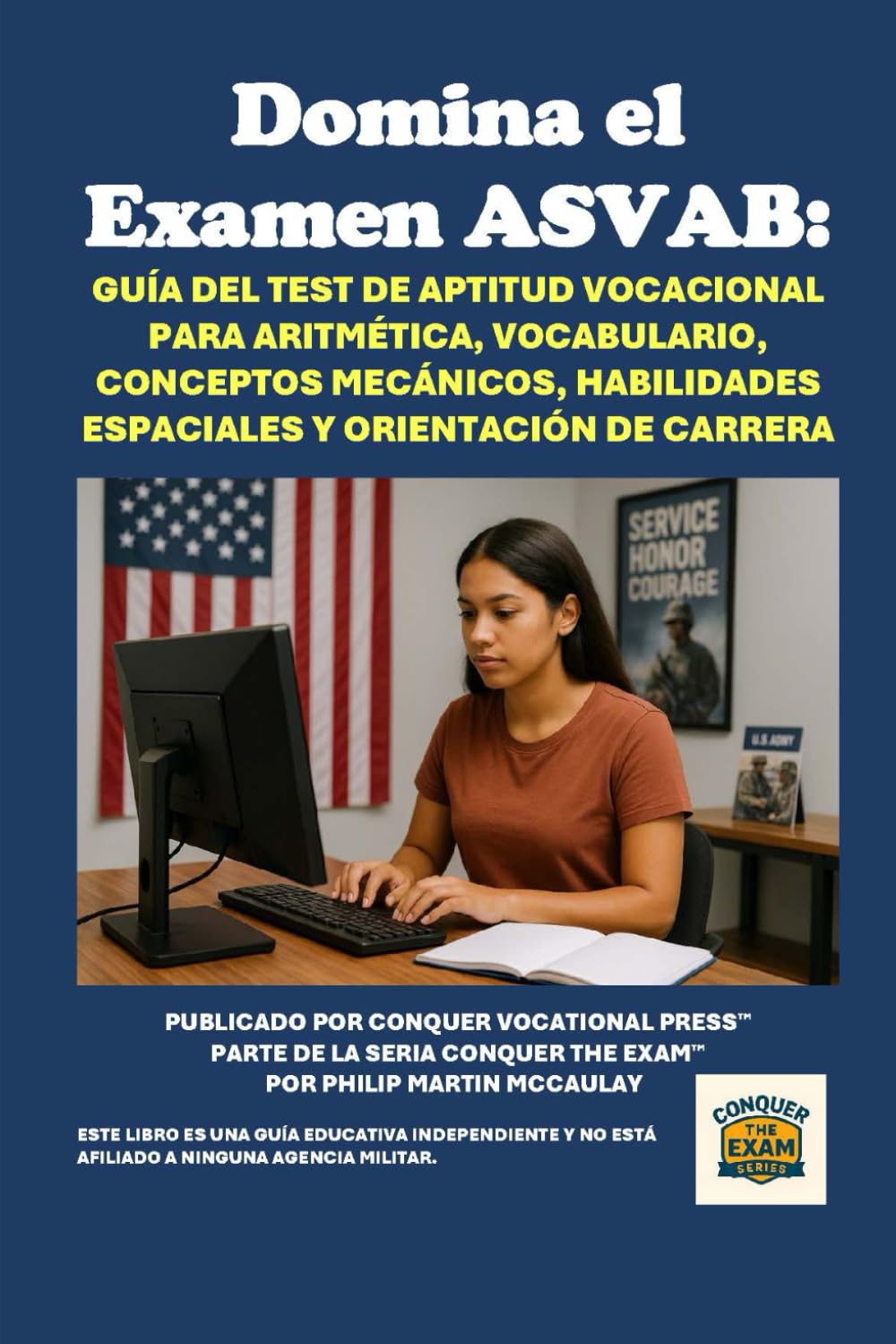 Domina el Examen ASVAB: Guía del Test de Aptitud Vocacional para Aritmética, Vocabulario, Conceptos Mecánicos, Habilidades Espaciales y Orientación de Carrera (Armed Forces Exams)
