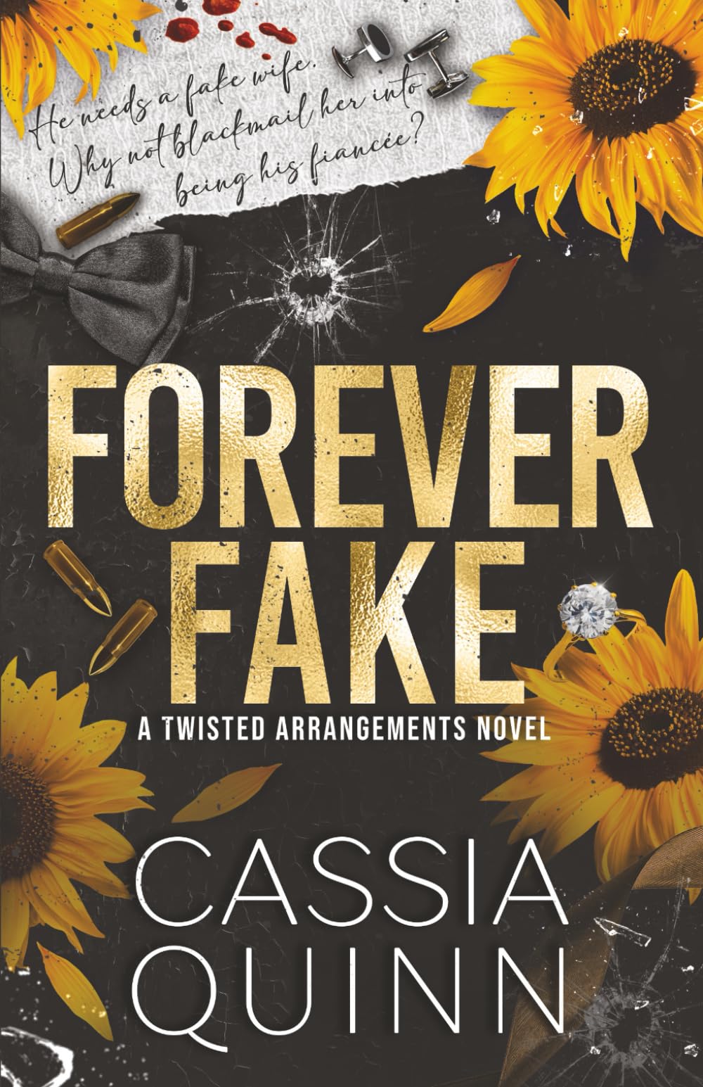 Forever Fake: A Dark Mafia Fake Marriage Romance: A Dark Billionaire Fake Marriage Romance: 3 (Twisted Arrangements)