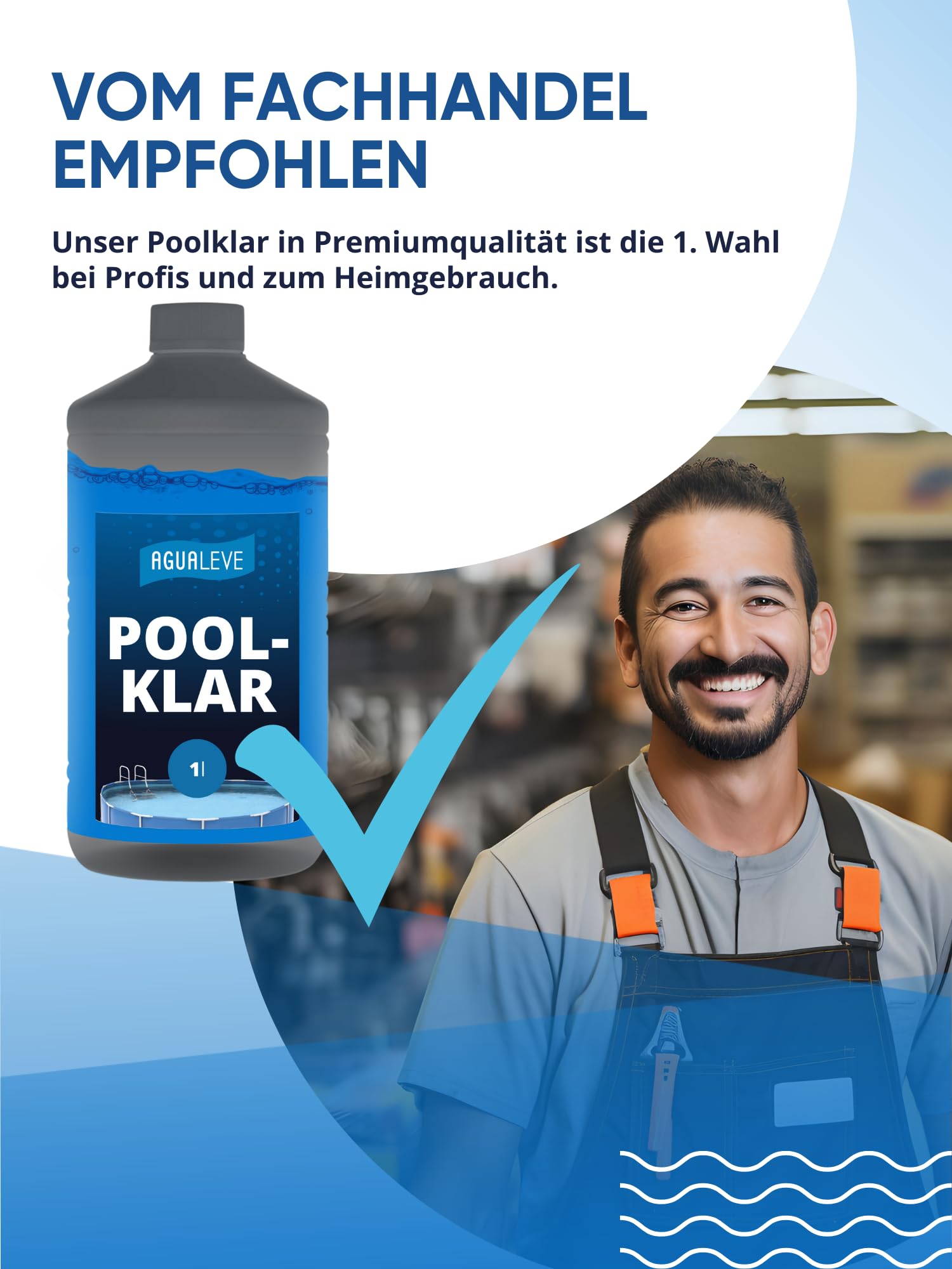 AGUALEVE® Poolklar 1l *NEU* – Kristallklar 2.0 Formel für perfektes Poolwasser – Pools, Whirlpools, Planschbecken – Markenqualität Made in Germany – für 200.000 Poolwasser – mit Note 1,2 getestet